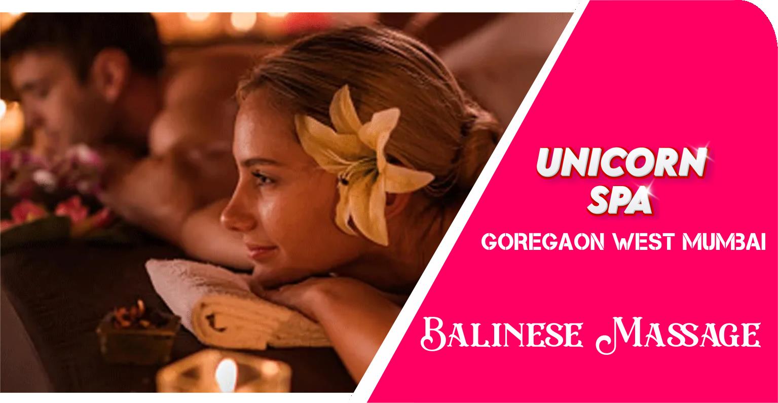 Balinese Massage in Goregaon West Mumbai